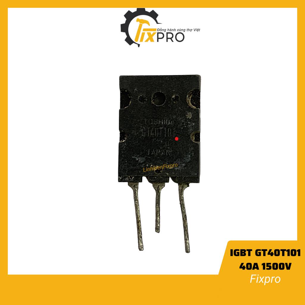 IGBT bếp từ, nồi cơm, máy hàn GT40T101 40T101 40A 1500V tháo máy nguyên zin