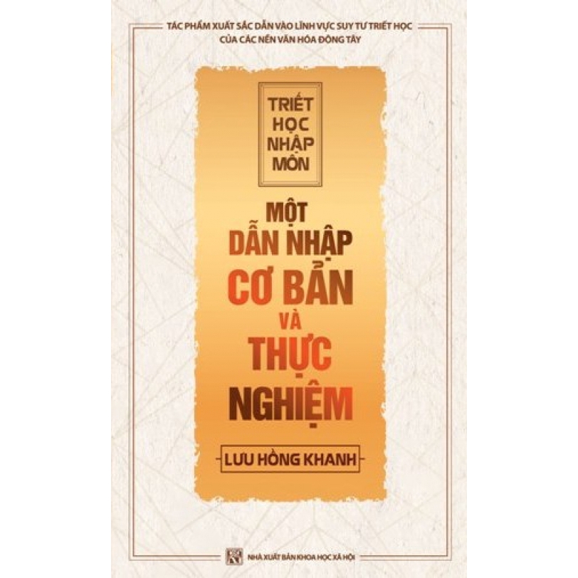 Sách Triết Học Nhập Môn - Một Dẫn Nhập Cơ Bản Và Thực Nghiệm