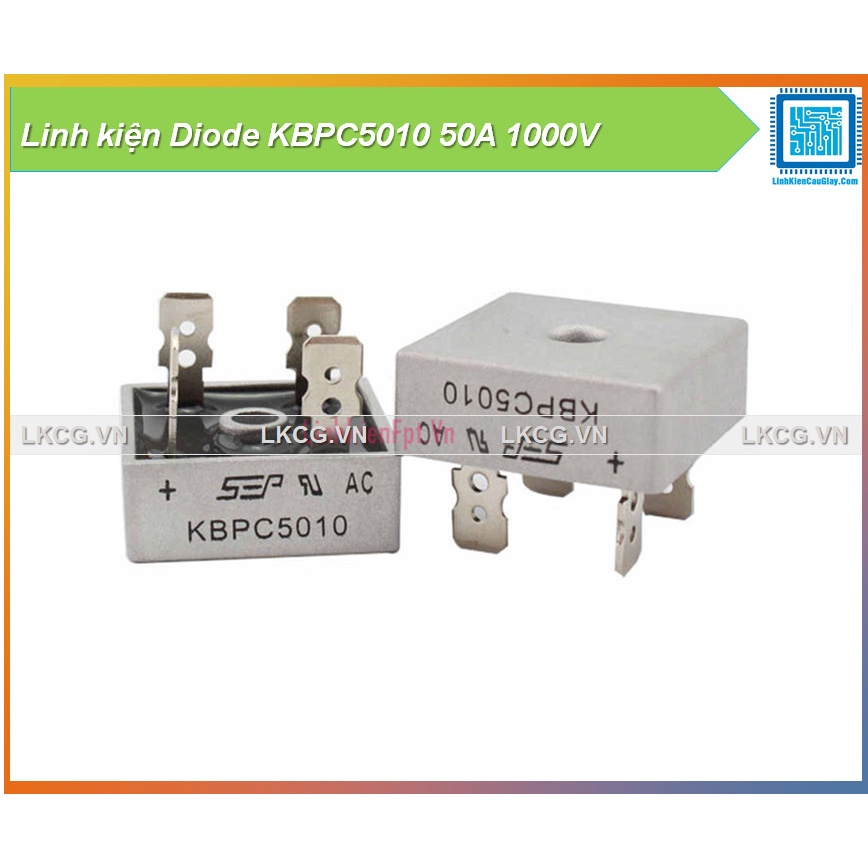 Linh kiện Diode KBPC5010 50A 1000V