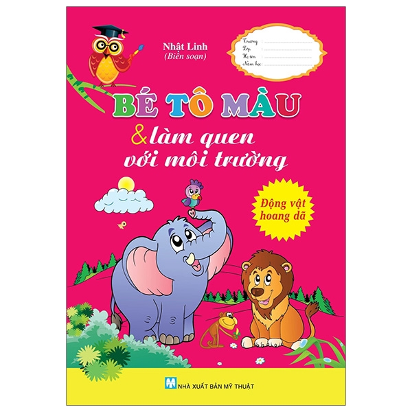 Sách - Bé Tô Màu &amp; Làm Quen Với Môi Trường - Động Vật Hoang Dã