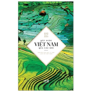 Sách Đất Nước Việt Nam Qua Các Đời (Tái Bản 2020)