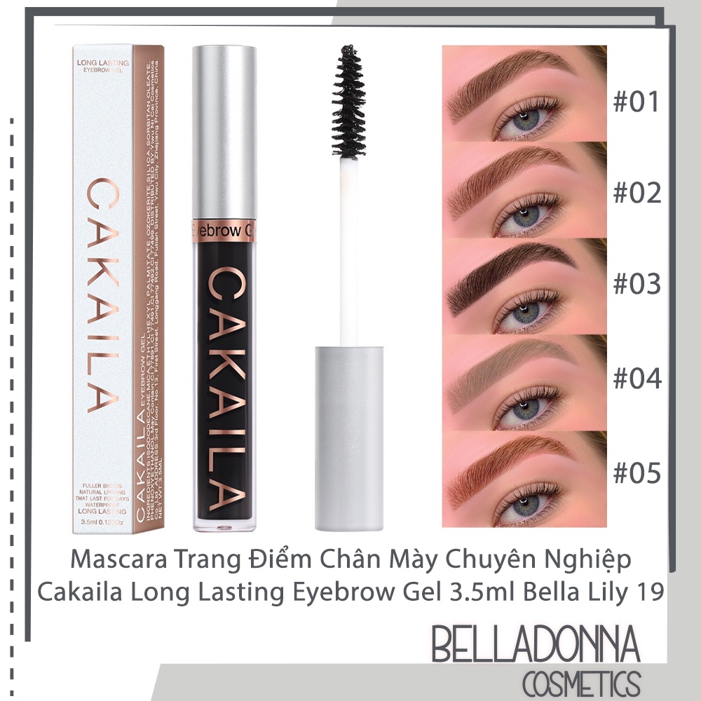  Mascara Trang Điểm Chân Mày Chuyên Nghiệp Cakaila Long Lasting Eyebrow Gel 3.5ml BellaDonna Lily 19
