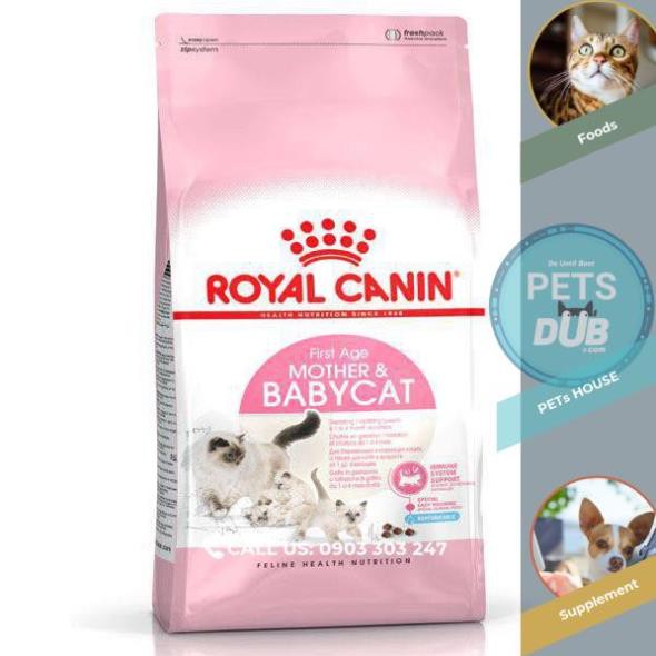 Thức ăn cho mèo mẹ và mèo con (ROYAL CANIN MORTHER & BABYCAT 2kg) (PETs dub)