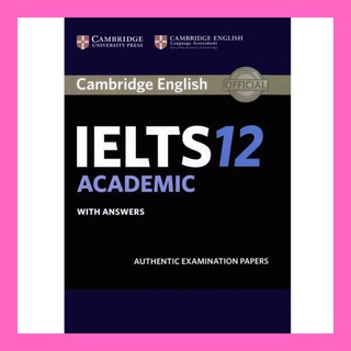 Cambridge english ielts 12
