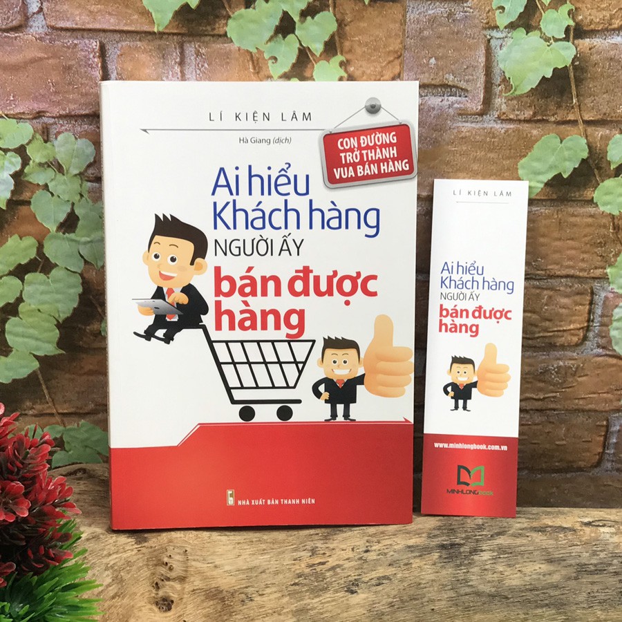 Sách - Ai Hiểu Được Khách Hàng Người Ấy Bán Được Hàng | BigBuy360 - bigbuy360.vn