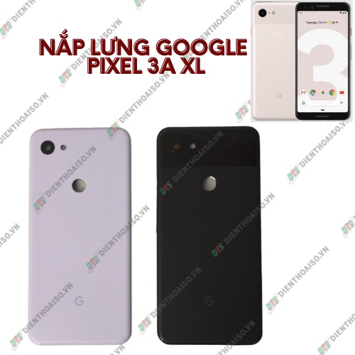 Nắp lưng google pixel 3a xl