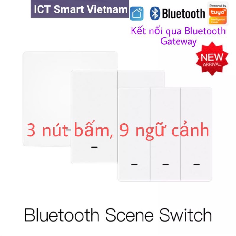 ( Tuya Bluetooth) Công tắc ngữ cảnh Bluetooth Tuya 3 nút bấm 9 ngữ cảnh