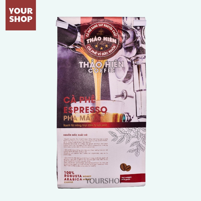 Cà Phê Nguyên Hạt Rang Mộc Thảo Hiên -Phối Arabica &amp; Robusta - Pha Máy- Cà Phê Hạt Nguyên chất Yourshop