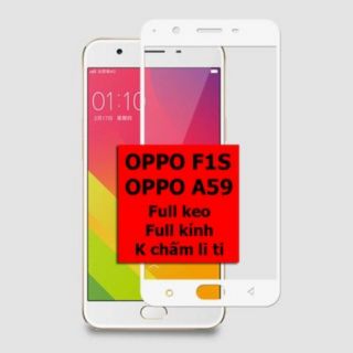 Cường lực oppo A59( F1S) full màn , màu trắng, màu đen