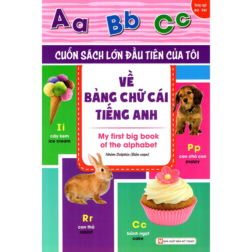 Sách - Cuốn Sách Lớn Đầu Tiên Của Tôi Về Bảng Chữ Cái Tiếng Anh