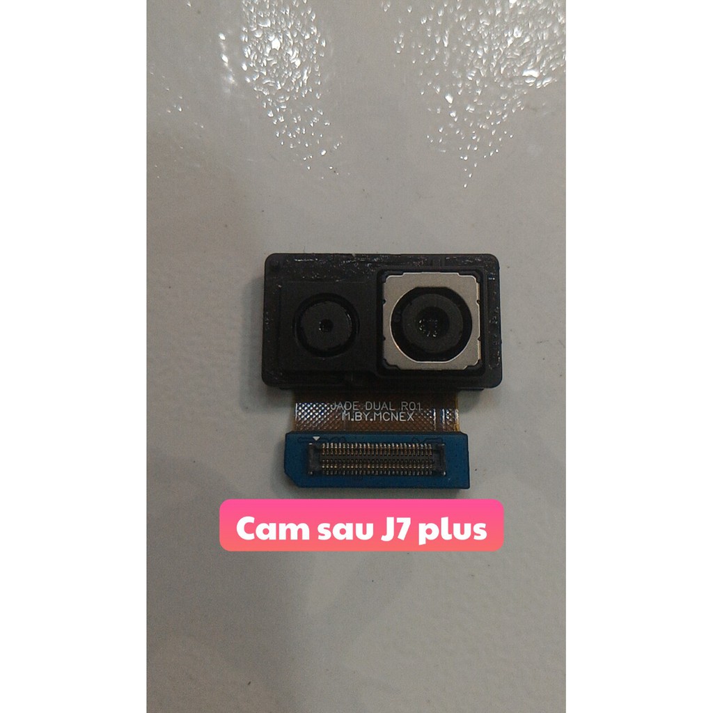 Cam Sau Samsung J7 Plus Chính Hảng