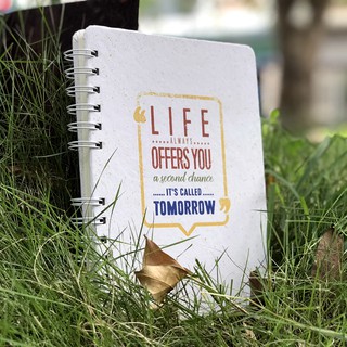 Notebook - Life Always Offers You A Second Chance, It's Called Tomorrow