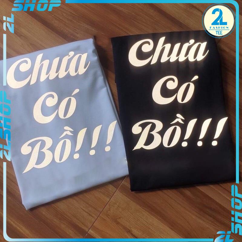 Áo thun unisex CHƯA CÓ BỒ phản quang trắng - áo phông nam nữ in chữ phản quang form rộng tay lỡ, in lưng ( info)