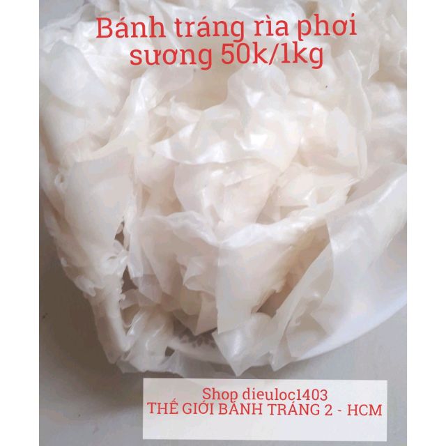 [Mã GROADO1 giảm 10K đơn 50K] 1KG bánh tráng rìa phơi sương dẻo mềm loại ngon - chính gốc Tây Ninh SHIP HỎA TỐC