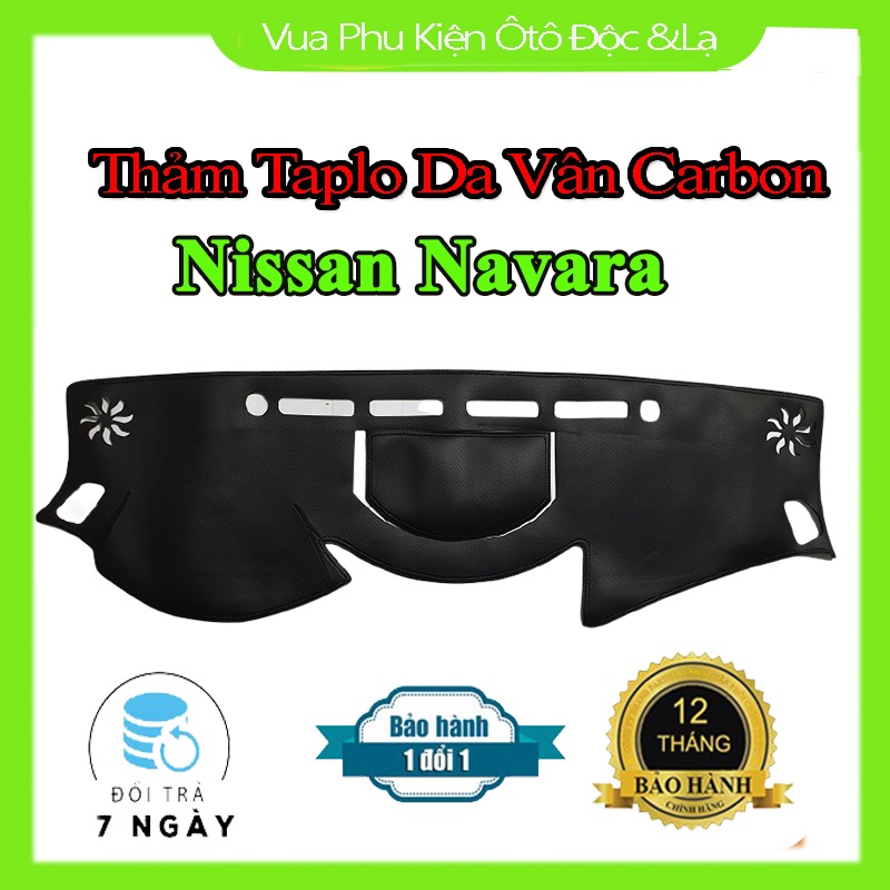 Thảm Taplo Nissan Navara Chất Liệu Da Vân Carbon hoặc Nhung 3 Lớp Chống Trượt