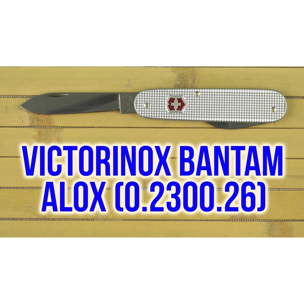 Dao đa năng VICTORINOX Alox Bantam 0.2300.26 (84 mm)