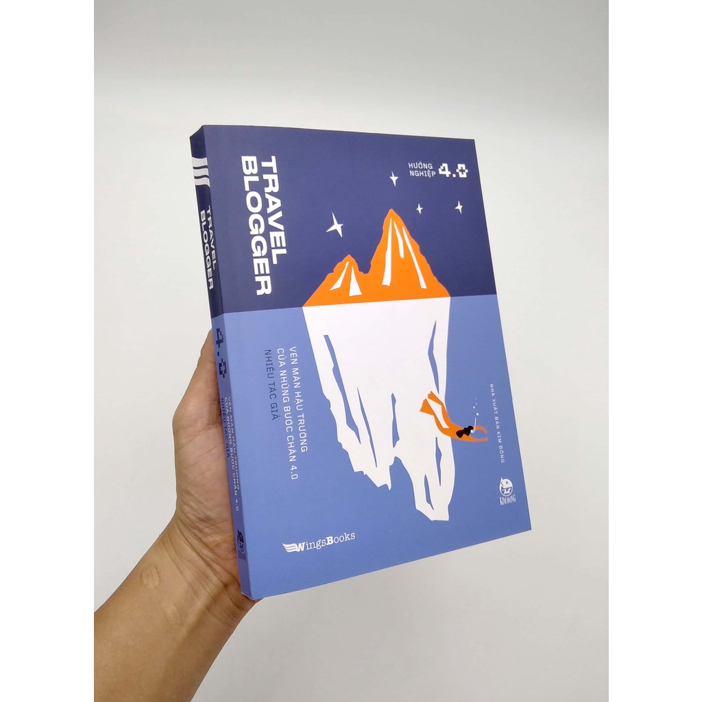 Sách Travel Blogger - Vén Màn Hậu Trường Của Những Bước Chân 4.0