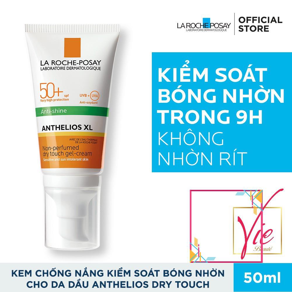 La Roche Posay Anthelios Gel Cream SPF 50+ Kem chống nắng La Roche Posay kiểm soát bóng nhờn cho da dầu