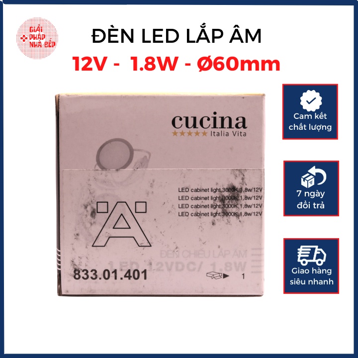 Đèn Led Chiếu Lắp Âm Cucina 833.01.401 Đèn led tròn dùng cho nội thất tủ bếp nhỏ gọn mỏng dẹp