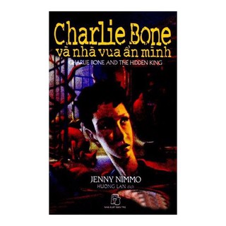Charlie Bone Tập 5 - Charlie Bone Và Nhà Vua Ẩn Mình