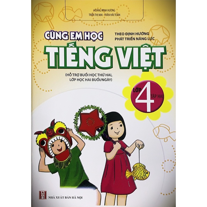 Sách Cùng Em Học Tiếng Việt 4 Tập 2 (Theo Định Hướng Phát Triển Năng Lực)