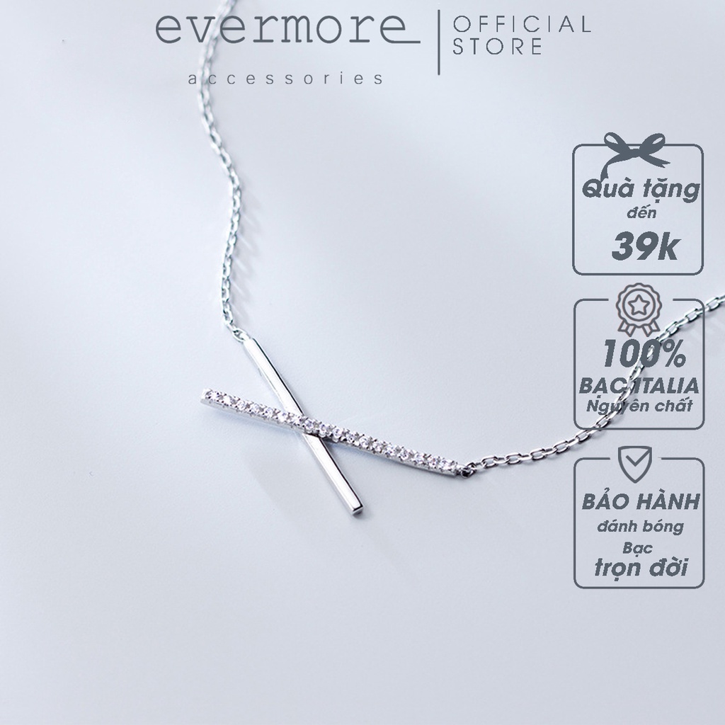 Dây chuyền bạc EVERMORE, vòng cổ X-girl đính đá bạc ý 925, phong cách minimalist, thanh lịch - D023