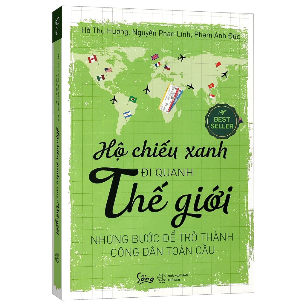 Sách - Hộ Chiếu Xanh Đi Quanh Thế Giới - Những Bước Để Trở Thành Công Dân Toàn Cầu