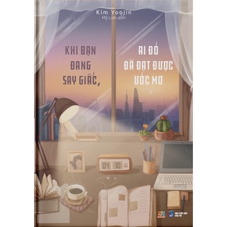 Sách az - khi bạn đang say giấc, ai đó đã đạt được ước mơ