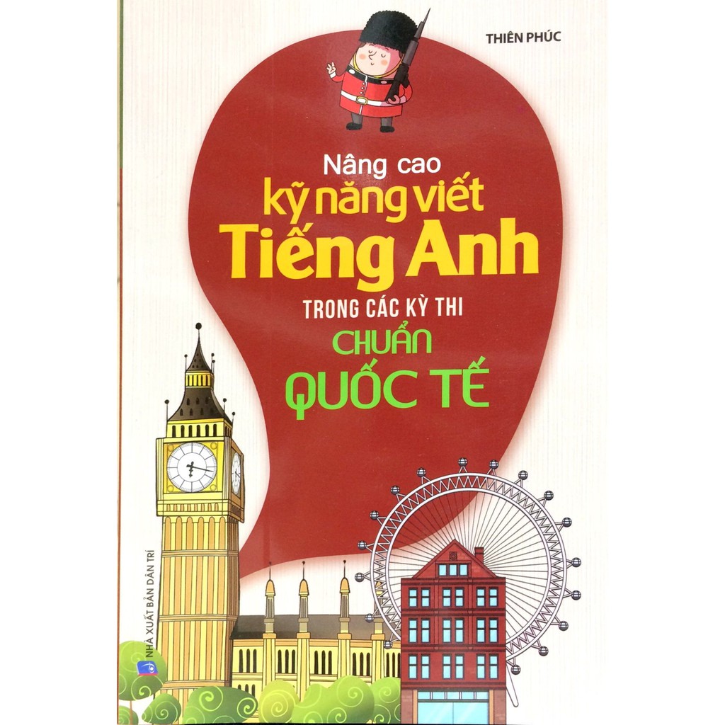 Sách - Nâng Cao Kỹ Năng Viết Tiếng Anh Trong Các Kỳ Thi Chuẩn Quốc Tế