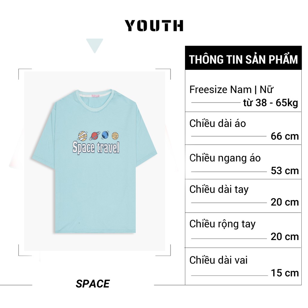 Áo thun nam nữ unisex YOUTH form rộng cổ tròn tay lỡ vải Cotton xịn FreeSize(38-65Kg) - Space - AP61