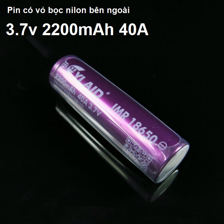 Pin Cylaid 18650 40A dung lượng 2200mah dùng cho các thiết bị điện tử