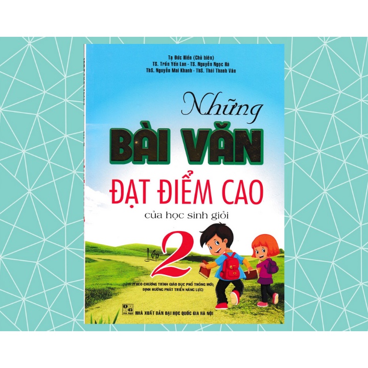 Sách - Những Bài Văn Đạt Điểm Cao Của Học Sinh Giỏi Lớp 2 (Theo Chương Trình Giáo Dục Phổ Thông Mới)