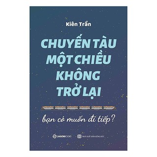 Sách - Chuyến tàu một chiều không trở lại