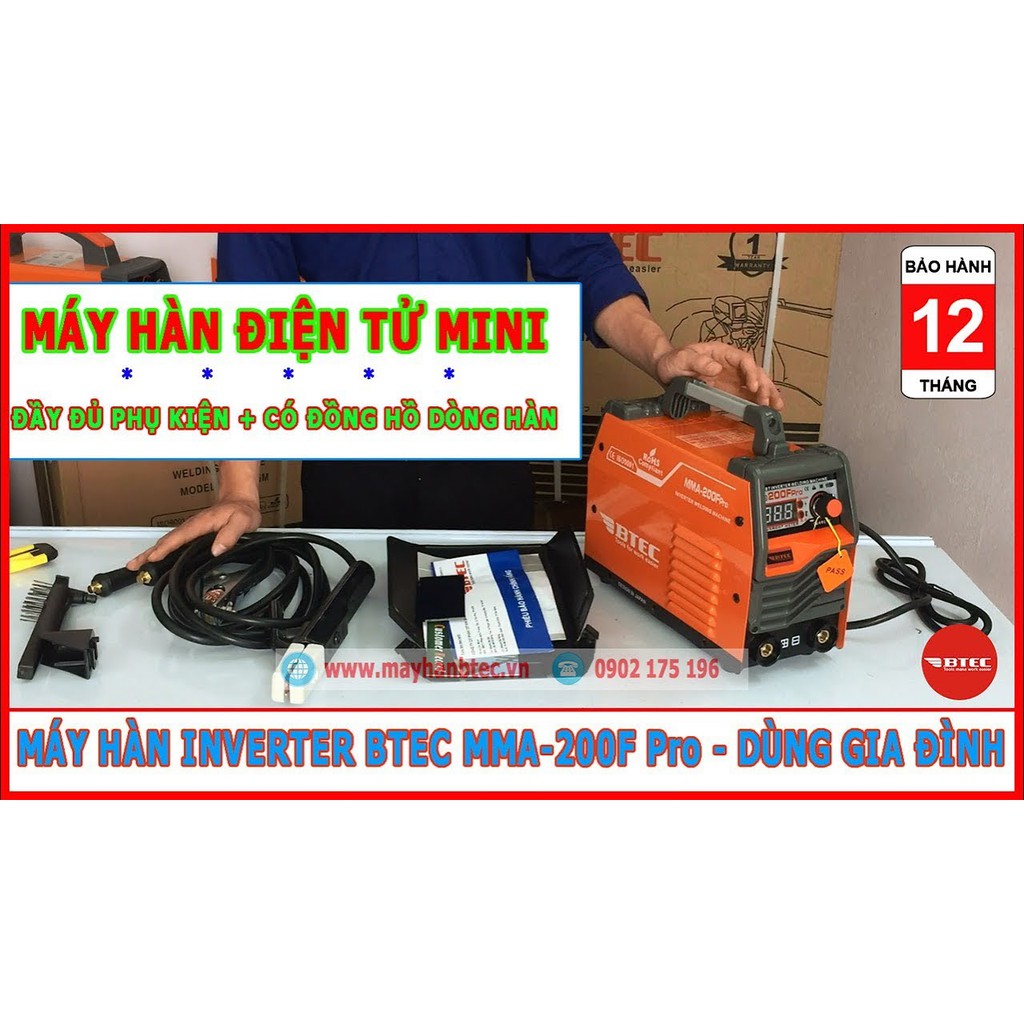 Máy hàn điện tử mini Btec mã MMA-200F Pro : Có đồng hồ hiển thị dòng hàn, đầy đủ phụ kiện, quà tặng 1 đôi găng tay da