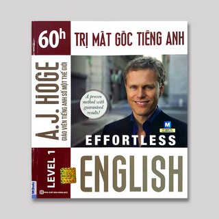 Sách - Effortless English – 60h Trị Mất Gốc Tiếng Anh