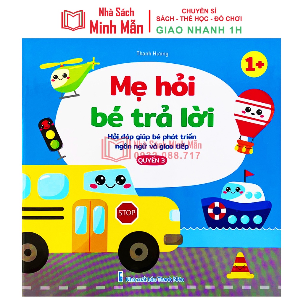 Sách - Mẹ hỏi bé trả lời, hỏi đáp giúp bé phát triển ngôn ngữ và giao tiếp