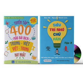 Sách - Combo: Siêu trí nhớ chữ Hán tập 02 + Tuyển tập 400 mẫu bài dịch Trung - ViệT hay nhất + DVD quà tặng.