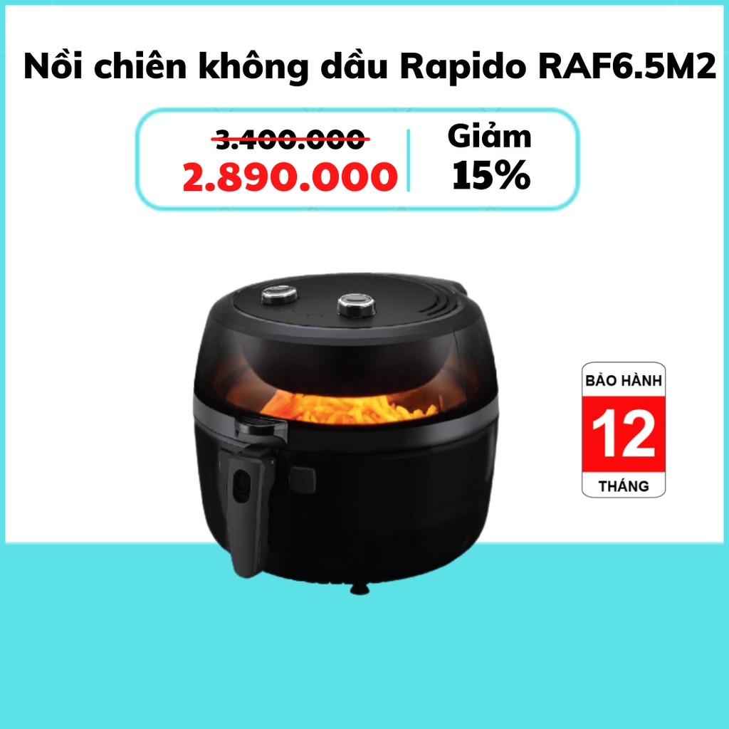 [HÀNG CHÍNH HÃNG] Nồi chiên không dầu Rapido RAF6.5M2 Inverter 6.5L, nắp kính, lưỡi đảo tự động (Bảo hành 1 năm)