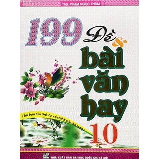 Sách - 199 đề & bài văn hay 10