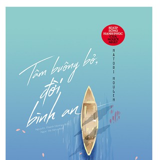 Tâm Buông Bỏ, Đời Bình An