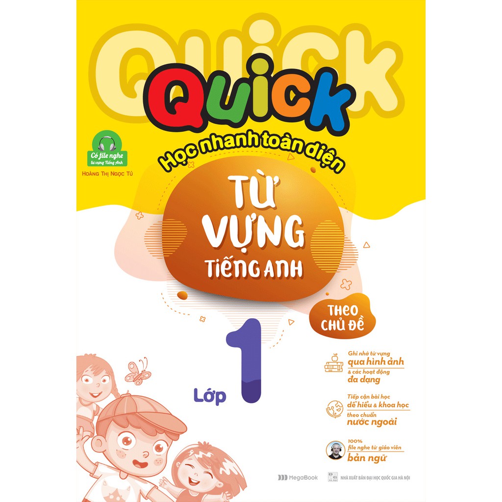 Sách Quick Quick học nhanh toàn diện từ vựng tiếng Anh theo chủ đề lớp 1 - Tái bản