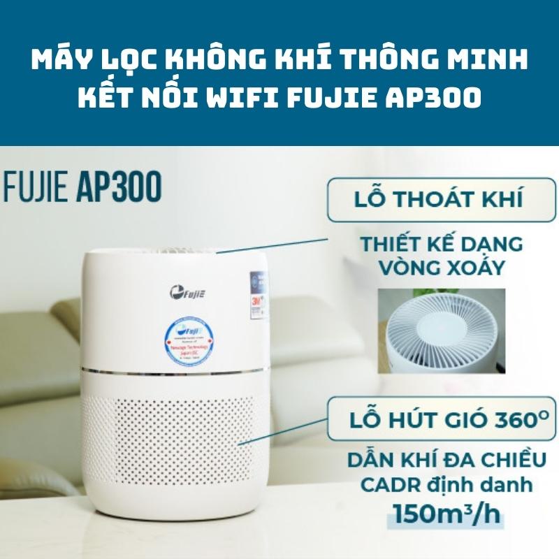 Máy lọc không khí nhập khẩu FUJIE AP300 kết nối wifi, tích hợp 4 cấp lọc, bảo hành chính hãng toàn quốc