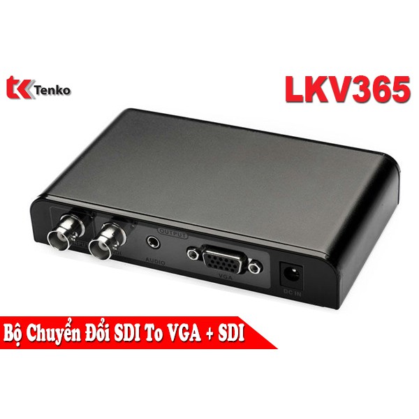 Bộ Chuyển SDI To VGA + SDI LKV365