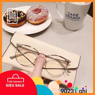 Gọng kính cận tròn thời trang nữ 231 gọng kính mắt lily