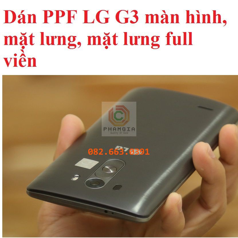 Dán PPF LG G3 bóng, nhám cho màn hình, mặt lưng, full lưng viền siêu bảo vệ