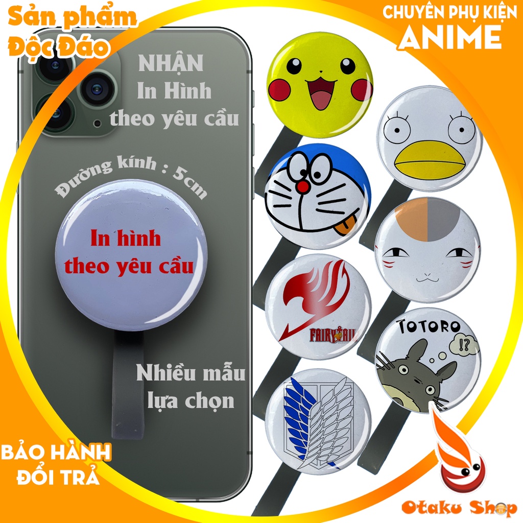 Giá đỡ điện thoại in hình Anime Game thông minh đa năng dùng chống lưng phụ kiện Iphone nhận in ảnh theo yêu cầu