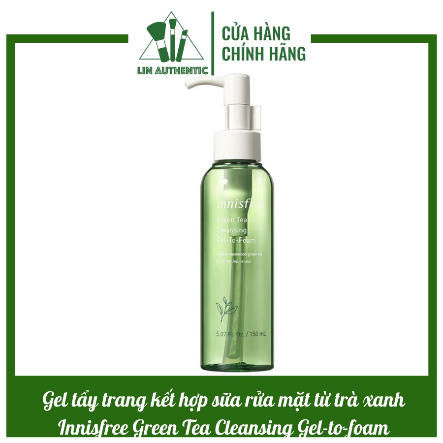 Gel tẩy trang kết hợp sữa rửa mặt từ trà xanh Innisfree Green Tea Cleansing Gel-to-foam