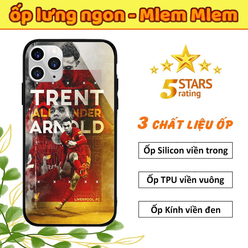 🔥Ốp iPhone Trent Alexander Arnold 🔥Ốp Kính Silicon Liverpool iphone 6s 6 7 8 Plus X Xr Xs Max 11 12 13 Pro FOOTBALL095