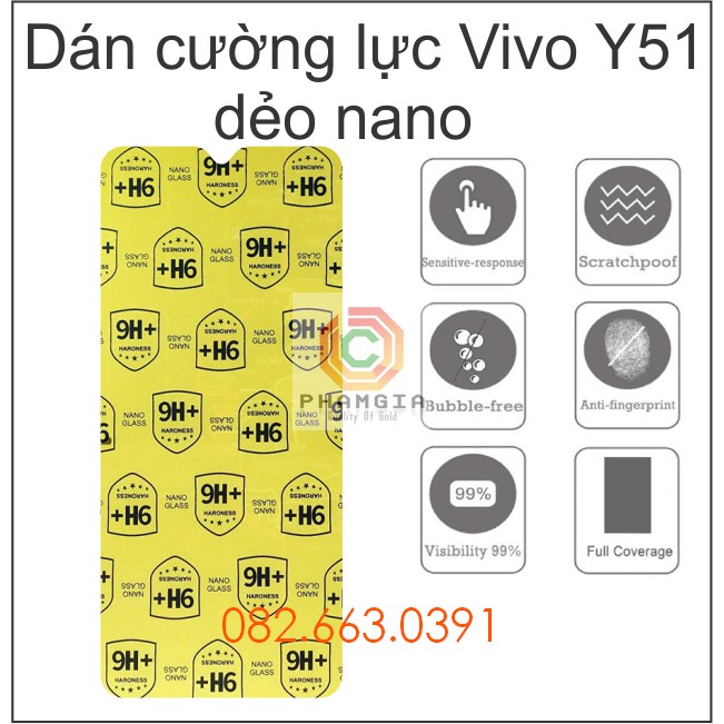 Dán cường lực Vivo Y51 trong suốt, nano dẻo siêu bền, độ cường lực 9H+