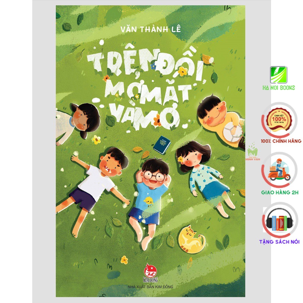 Sách - Trên Đồi, Mở Mắt Và Mơ (Phiên bản minh họa màu) (Tái Bản 2021) - NXB Kim Đồng
